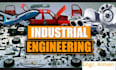 help with industrial engineering assignments and projects