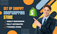 create a complete shopify dropshipping store