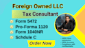 prepare form 5472 pro forma 1120 and 1040nr for foreign owned llc