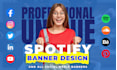 design professional spotify, soundcloud, music promo banner
