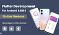 develop android and ios mobile app using flutter with firebase