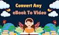 convert ebook to video mp4, PDF, epub, azw, azw3, kfx, etc
