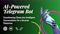 develop an advanced ai telegram bot with your own llm, openai integration