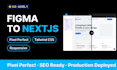 convert your figma design to a pixel perfect nextjs website
