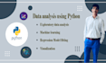 do regression, machine learning, and data analytics project using python