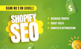 be your advance shopify SEO expert its time to be ranked 1