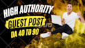 do guest  post on high da 40 to 90 plus