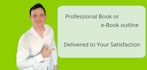 make an outline for your book or ebook