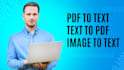convert data from PDF to text, image to text, and text to PDF
