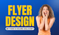 design amazing flyers, posters, brochures, and leaflets