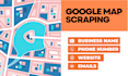 do google map data scraping for business emails and lead generation