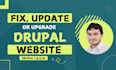 develop drupal website or fix, and update drupal issues