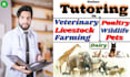 be your pets tutor to teach poultry, dairy, veterinary, livestock and farming