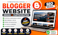 design and customize your blogger website seo optimize
