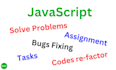 solve problems, assignments, and tasks in javascript