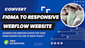 convert psd, xd, ai to webflow