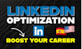 create and fully optimize your linkedin profile