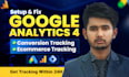 setup google analytics 4, ecommerce tracking conversion tracking, ga4 issue