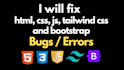 fix html css js bugs issues and responsive issues
