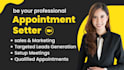 be your linkedin b2b sales lead manager and appointment setter