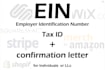 your ein and the confirmation letter from the irs