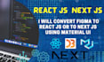 convert figma to react js or to next js using material ui