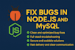 fix bugs and errors in your node js and mysql backend project