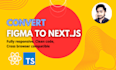 convert figma to next js