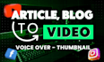 create videos from blog posts, articles with voiceover