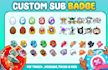 design custom subs badge for your twitch,kick and youtube