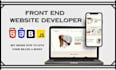 be your front end developer HTML CSS bootstrap javascript