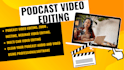professionally edit podcast video and audio editing