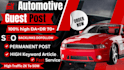 provide automotive guest post, auto guest post on high blog