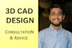 provide 3d cad design consultation and advice