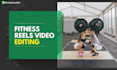 fitness reels video editing