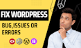 solve any kind of wordpress critical error, bug, and responsive issues