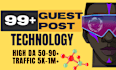 do tech guest post, technology guest post on high da tech sites