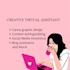 be your creative virtual assistant