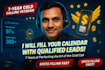 be a dedicated cold caller for your business
