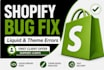 fix shopify liquid errors and theme bugs