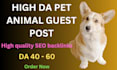 do pet guest post ,high da guest post, dofollow backlinks