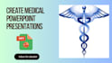 design professional powerpoint presentations on medical and health topics