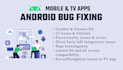 fix android app bugs and crashes for mobile, tablets and TV