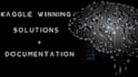 provide kaggle competition solutions with documentation