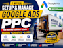 setup and manage google ads PPC for moving company leads movers logistics leads