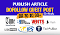 do premium guest post with dofollow backlinks, publish article and indexable