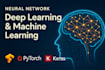 do neural network deep learning machine learning with tensorflow, pytorch, keras