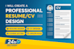 create a professional CV and resume design to get hired fast