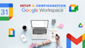 professionally setup google workspace email, gmail, g suite