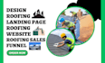 design roofing landing page roofing website roofing sales funnel